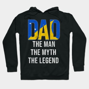 Tokelaun Dad The Man The Myth The Legend - Gift for Tokelaun Dad With Roots From Tokelaun Hoodie